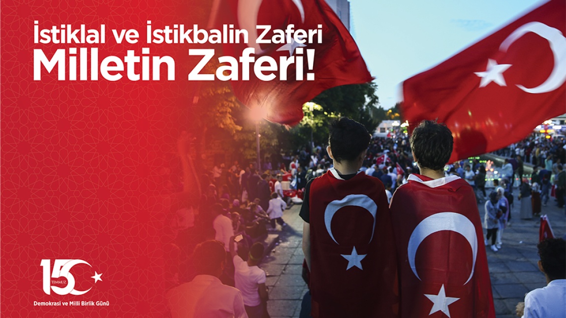 15 Temmuz Demokrasi ve Milli Birlik Günü